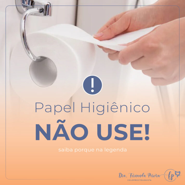 Porque você não deve usar o papel higiênico
